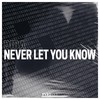 Never Let You Know - Diba