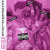 Pay Me (Explicit) - Bearbeenaplayer&C2Saucy&Dmac&TrapLifeRob