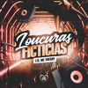 Loucuras Fictícias (Explicit) - L12&Love Funk&Mc Thierry