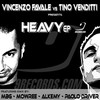 Heavy (Favale Refles Mix) - Vincenzo Favale&Tino Venditii