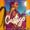 Castigo(feat. Pablo Piddy & La Golosa) (Explicit) - G Louis&Pablo Piddy&La Golosa