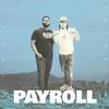 Payroll(feat. Yelohill) (Explicit) - YeloHill&Marcel