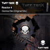 Gonna Die (Original Mix) - Reactor 4