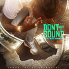 Don’t Make a Sound (Explicit) - Yung Dred