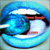 Candy - Stress Boogie