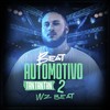 Beat Automotivo Tan Tan Tan 2 - WZ Beat