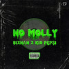 No Molly (Explicit) - Bixnan&KID PEPSI