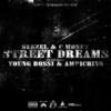 Street Dreams - Geezel&C Money&Ampichino&Young Bossi