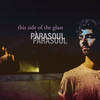 this side of the glass - Parasoul&Stephen James Baumann