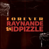 Forever - Raynande&IDPizzle