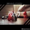 Polvo (feat. Imperio Record) (Explicit) - Braulio Fogon&Imperio Record
