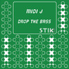 Drop the Bass (Hardline Mix) - Midi J