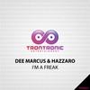 I'm A Freak (Original Mix) - Dee Marcus&Hazzaro
