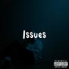 Issues (Explicit) - Yung 808