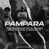 Pampara (Explicit) - TANITO 930&El Cervera&Jowwi Lee&Rico Rosa&Agon Beats