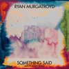 Something Said (Ian Pooley Remix) - Ryan Murgatroyd&ian pooley