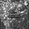 Bando - Berkay Şükür&Satsuma Music