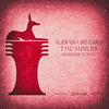 The Miners (Shisdess Extended Remix) - Alidiana Silverkin&Shisdess