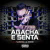 Vai no Agacha e Senta, Senta (Explicit) - DJ Helinho&MC Rennan