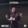 One Mic Freestyle (feat. GRM Daily) (Explicit) - Ka'Reema&GRM Daily