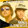 Mina Bandida (Explicit) - MC G15&MC Davi