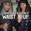 Waist & Up (Explicit) - UKDE&Loose1&Swift