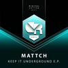 Keep It (Original Mix) - Mattch