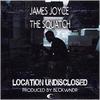 Location Undisclosed (feat. blckwndr) (Explicit) - James Joyce the Squatch&Blckwndr