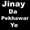 Jinay da Pekhawar Ye - Rehan Shah&Dilraj