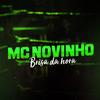 Brisa da Hora (Explicit) - MC Novinho