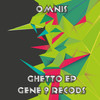 Ghetto (FreedomB Remix) - Omnis&Freedomb