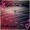 Nights Like This (Kehlani Feat. Ty Dolla $ign Cover Mix) - Estelle Brand