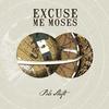 Forever - Excuse Me Moses