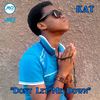 Don't Let Me Down (Original Mix) - KAT