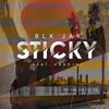 Sticky (feat. Hardini) (Explicit) - Blk Jak&Hardini