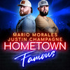 Hometown Famous - Mario Morales&Justin Champagne&Micah Cameron Kennedy&Casey Carpenter&Austin Dore