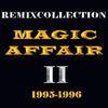 The Rythm Makes You Wanna Dance (Rhythm mix) - Magic Affair
