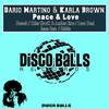 Peace & Love (Jason Core Remix) - Dario Martino&Karla Brown