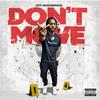 Don't Move (Explicit) - OTF Boonie Moe