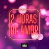 2 Horas (Explicit) - Mc Kelly&Dj filipe junio&phillip junio leite