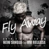 Fly Away（国语版 | Chinese Ver.） - Mr.16罗隽永