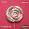 Please (Drop Boy Remix|Explicit) - MAANDY&Drop Boy