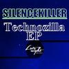 Technozilla (Original Mix) - SilenceKiller