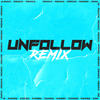 Unfollow (Remix) - Jortyz DJ&Nacho Radesca