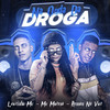 Na Onda da Droga(feat. Mc Morena)(Brega Funk) (Explicit) - RENNAN NA VOZ&leozinho mc