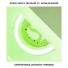 Comfortable(feat. Natalie Major) (Acoustic Version) - Steve Void&TELYKast&Natalie Major