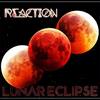 Lunar Eclipse (Original Mix) - Reaction