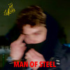 MAN OF STEEL (Explicit) - LU$iD 47