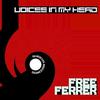 Free (Voices in My Head) - Ferrer