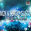 Rebound (Club Mix) - M2K&Sergio Gusto